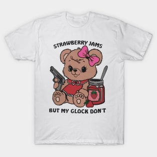 STRAWBERRY JAMS BUT MY GLOCK DON'T T-Shirt